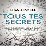 TOUS TES SECRETS, Jewell Lisa