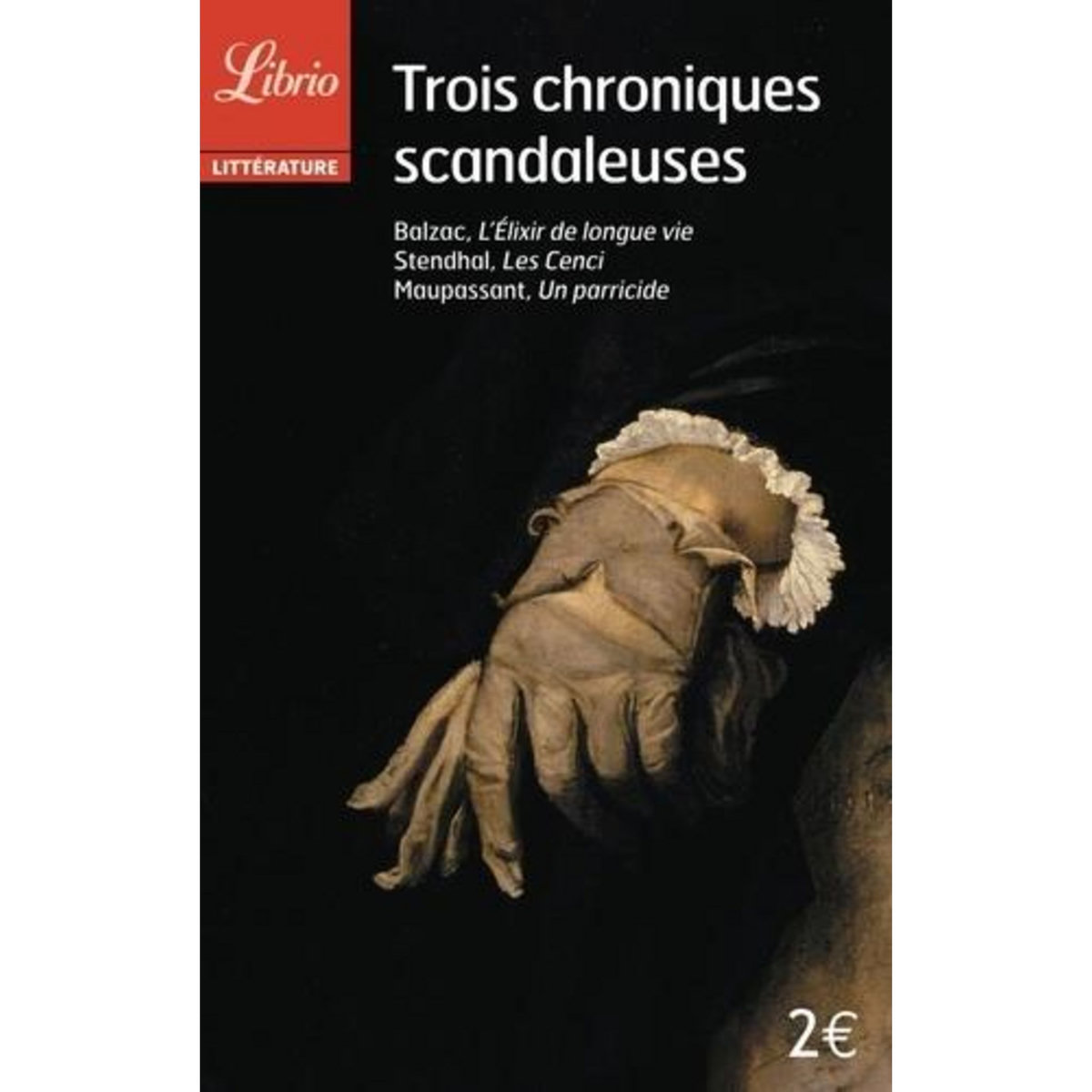 TROIS CHRONIQUES SCANDALEUSES, Maupassant Guy de
