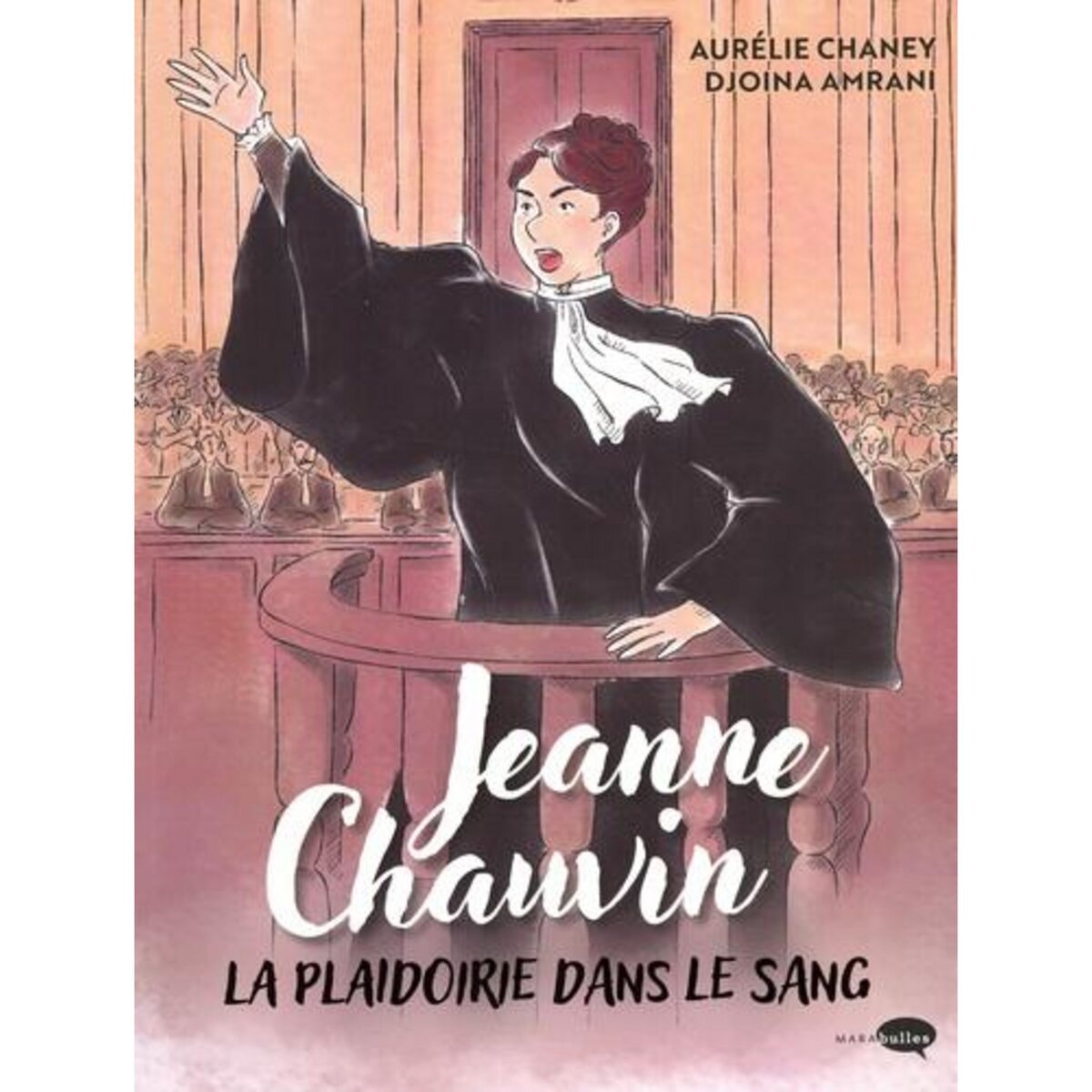 JEANNE CHAUVIN. LA PLAIDOIRIE DANS LE SANG, Chaney Aurélie pas cher