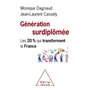  GENERATION SURDIPLOMEE. LES 20 % QUI TRANSFORMENT LA FRANCE, Dagnaud Monique