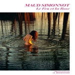 LE FEU ET LA ROSE, Simonnot Maud