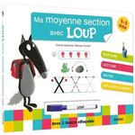 MA MOYENNE SECTION AVEC LOUP. AVEC 1 FEUTRE EFFACABLE, Lallemand Orianne