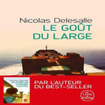 LE GOUT DU LARGE, Delesalle Nicolas