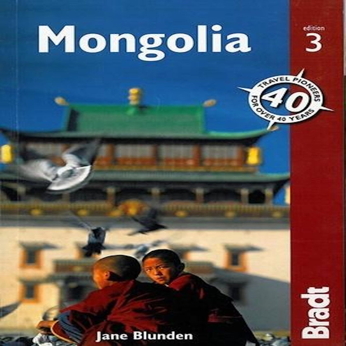 MONGOLIA. 3RD EDITION. EDITION EN ANGLAIS, Blunden Jane