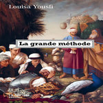 LA GRANDE METHODE, Yousfi Louisa