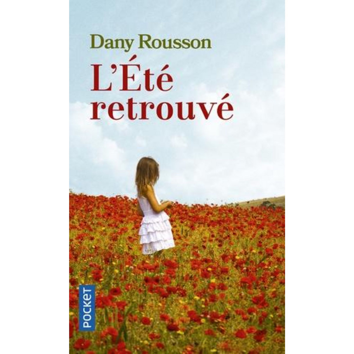 L'ETE RETROUVE, Rousson Dany