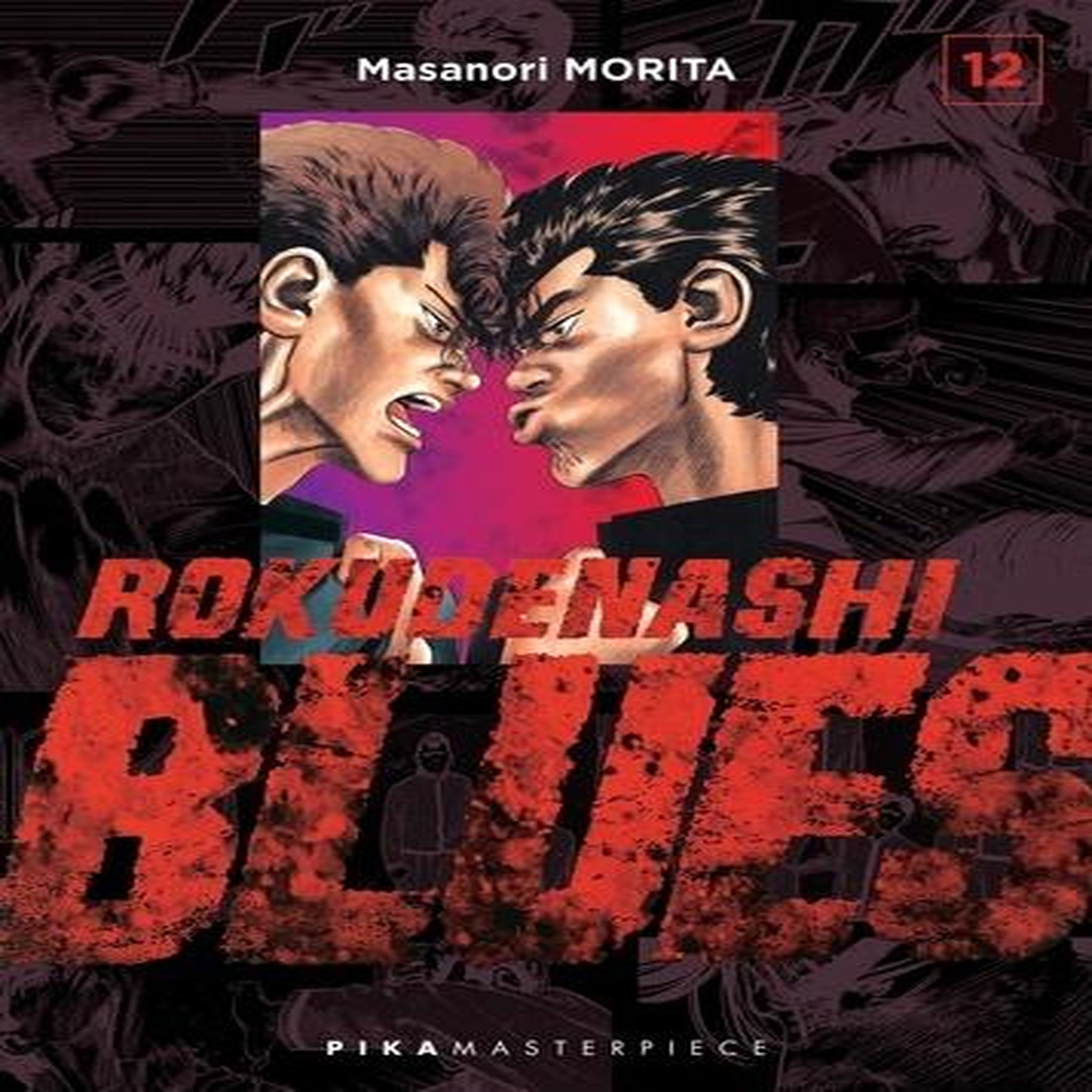 ROKUDENASHI BLUES TOME 12 , Morita Masanori