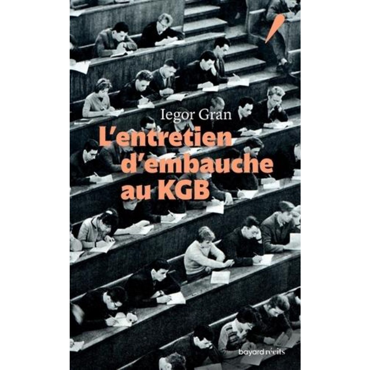 L'ENTRETIEN D'EMBAUCHE AU KGB, Gran Iegor
