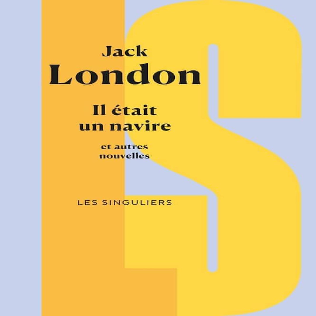 IL ETAIT UN NAVIRE ET AUTRES NOUVELLES, London Jack