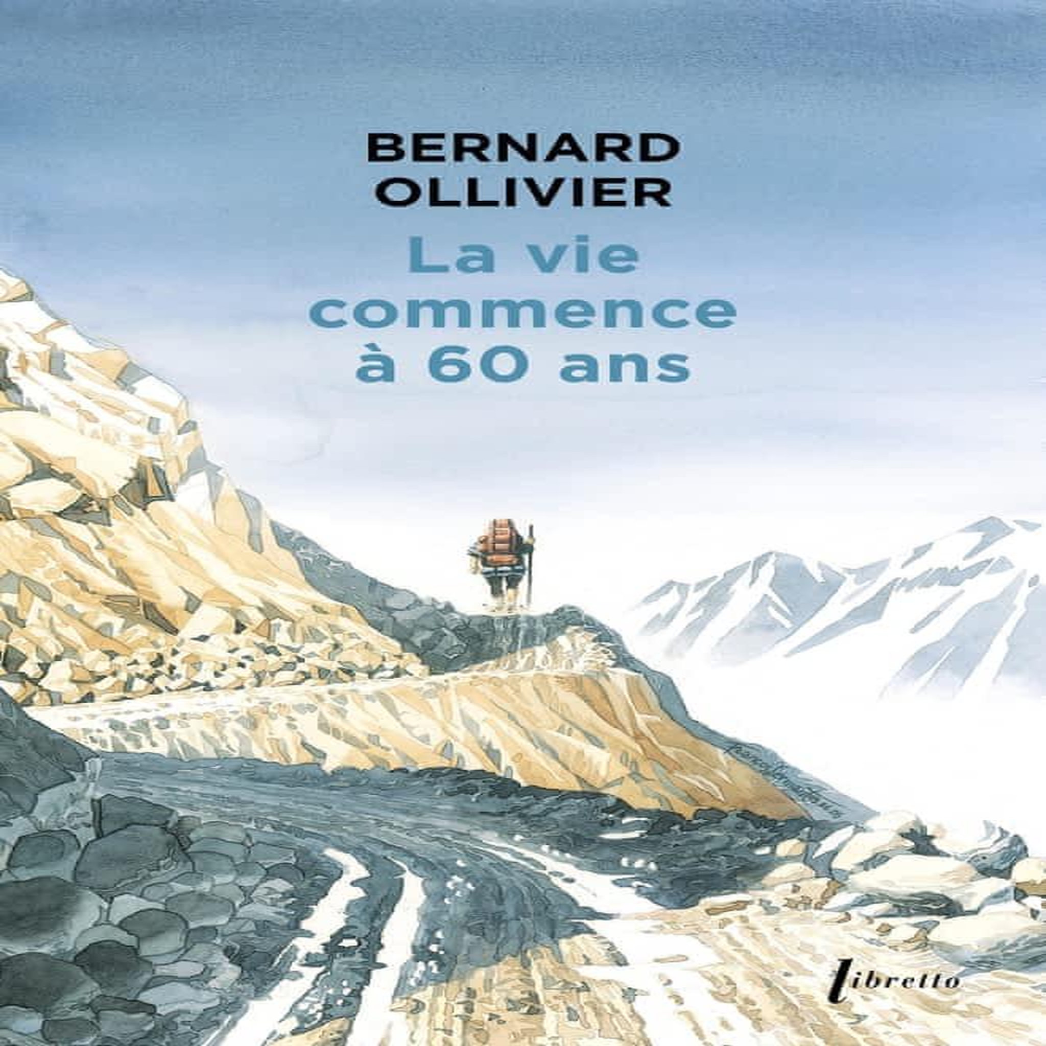 LA VIE COMMENCE A 60 ANS, Ollivier Bernard