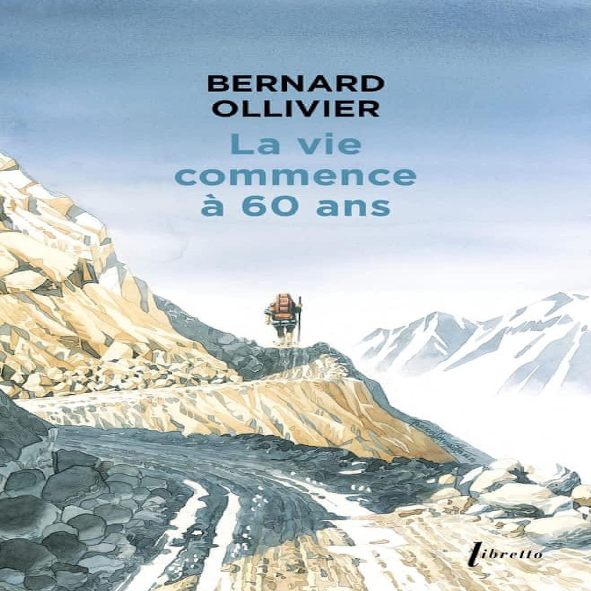 LA VIE COMMENCE A 60 ANS, Ollivier Bernard