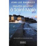 MEURTRE GOURMET A SAINT-MALO, Bannalec Jean-Luc