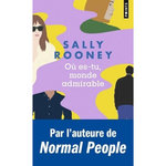 OU ES-TU, MONDE ADMIRABLE, Rooney Sally