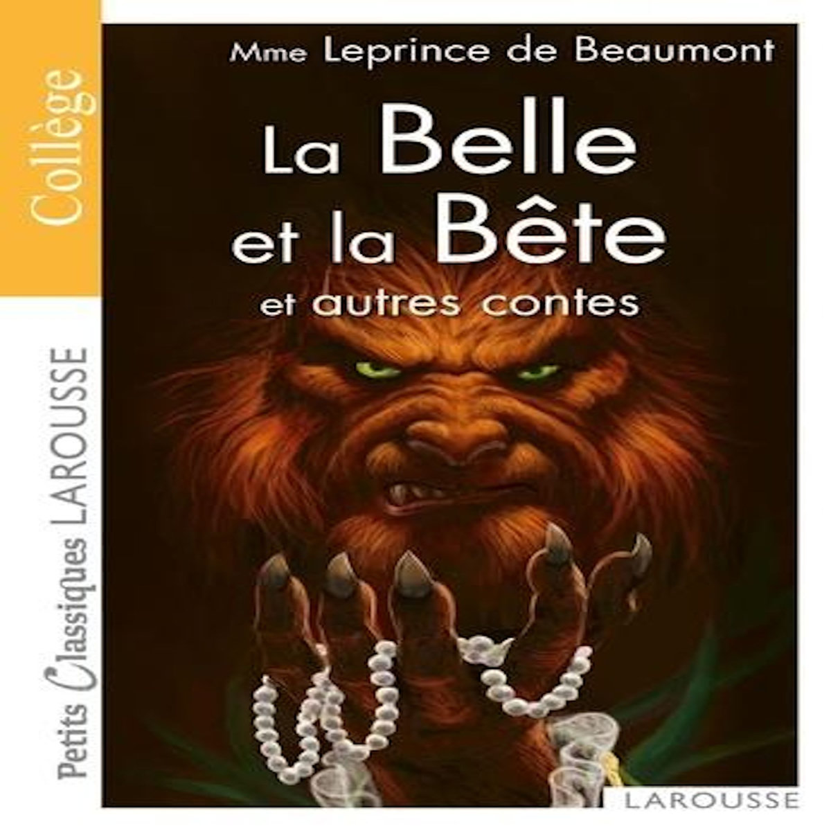 LA BELLE ET LA BETE ET AUTRES CONTES, Leprince de Beaumont Jeanne-Marie