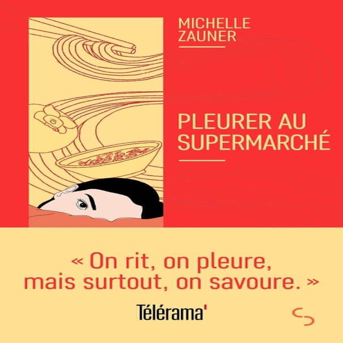 PLEURER AU SUPERMARCHE, Zauner Michelle