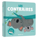LES CONTRAIRES. UN LIVRE MAGIQUE A RENVERSER !, Fleck Jay