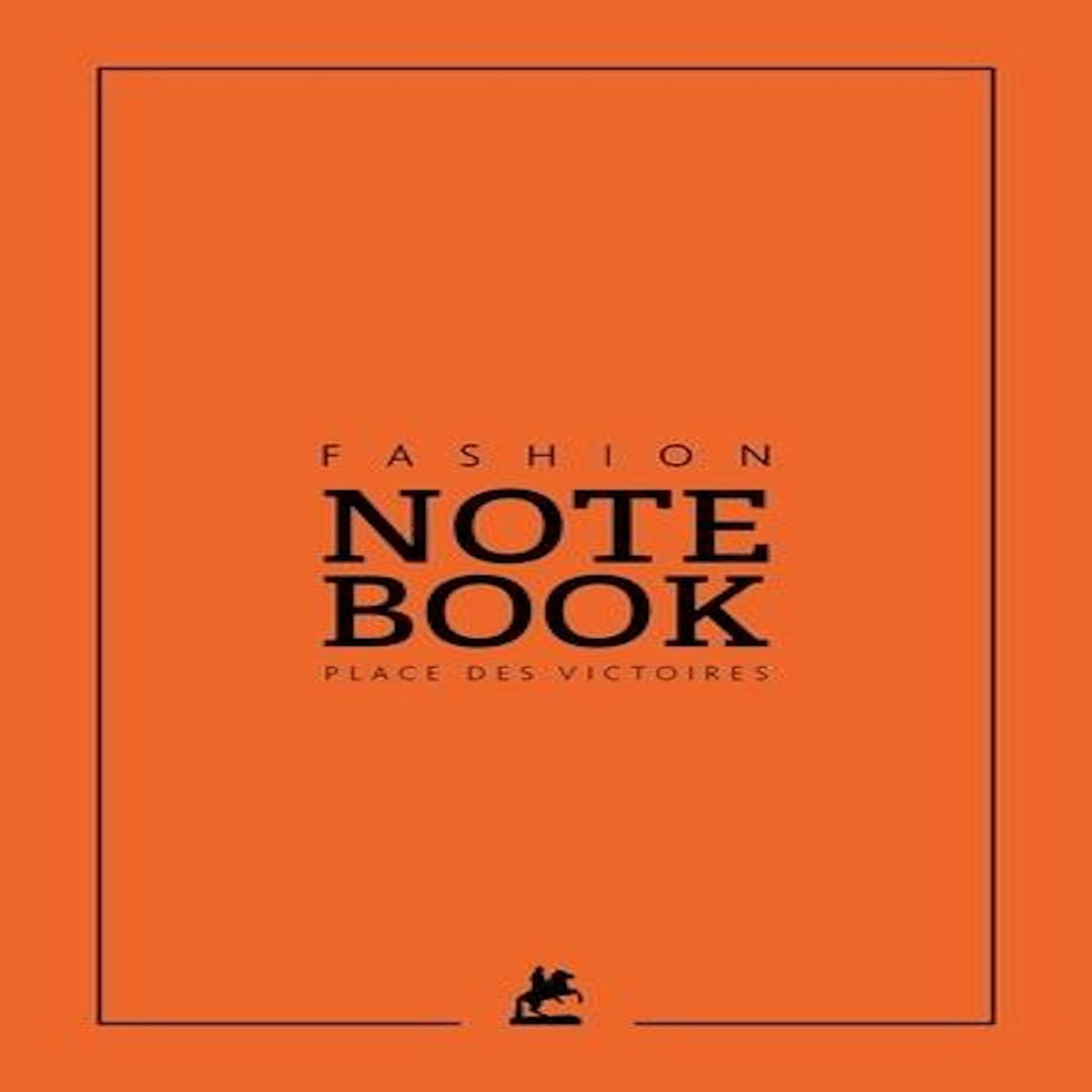 FASHION NOTEBOOK ORANGE, Place des Victoires