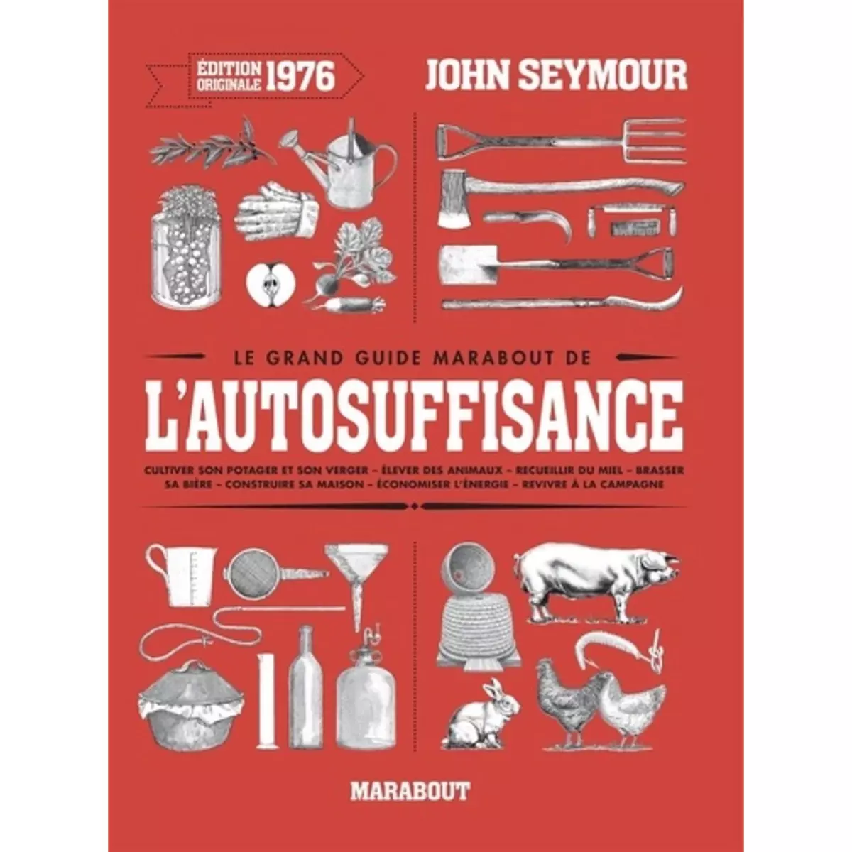  LE GRAND GUIDE MARABOUT DE L'AUTO-SUFFISANCE, Seymour John