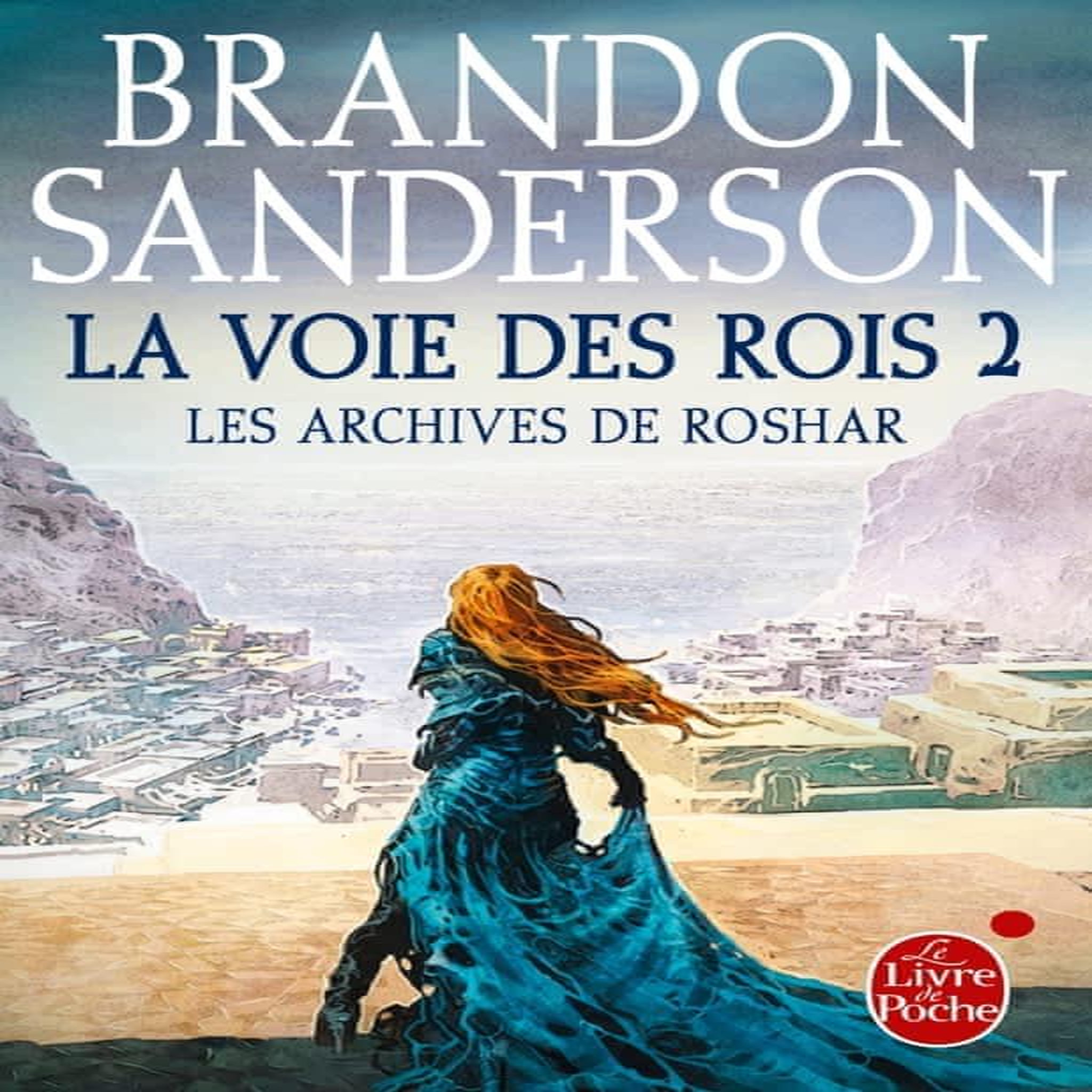 LES ARCHIVES DE ROSHAR TOME 1 : LA VOIE DES ROIS. TOME 2, Sanderson Brandon