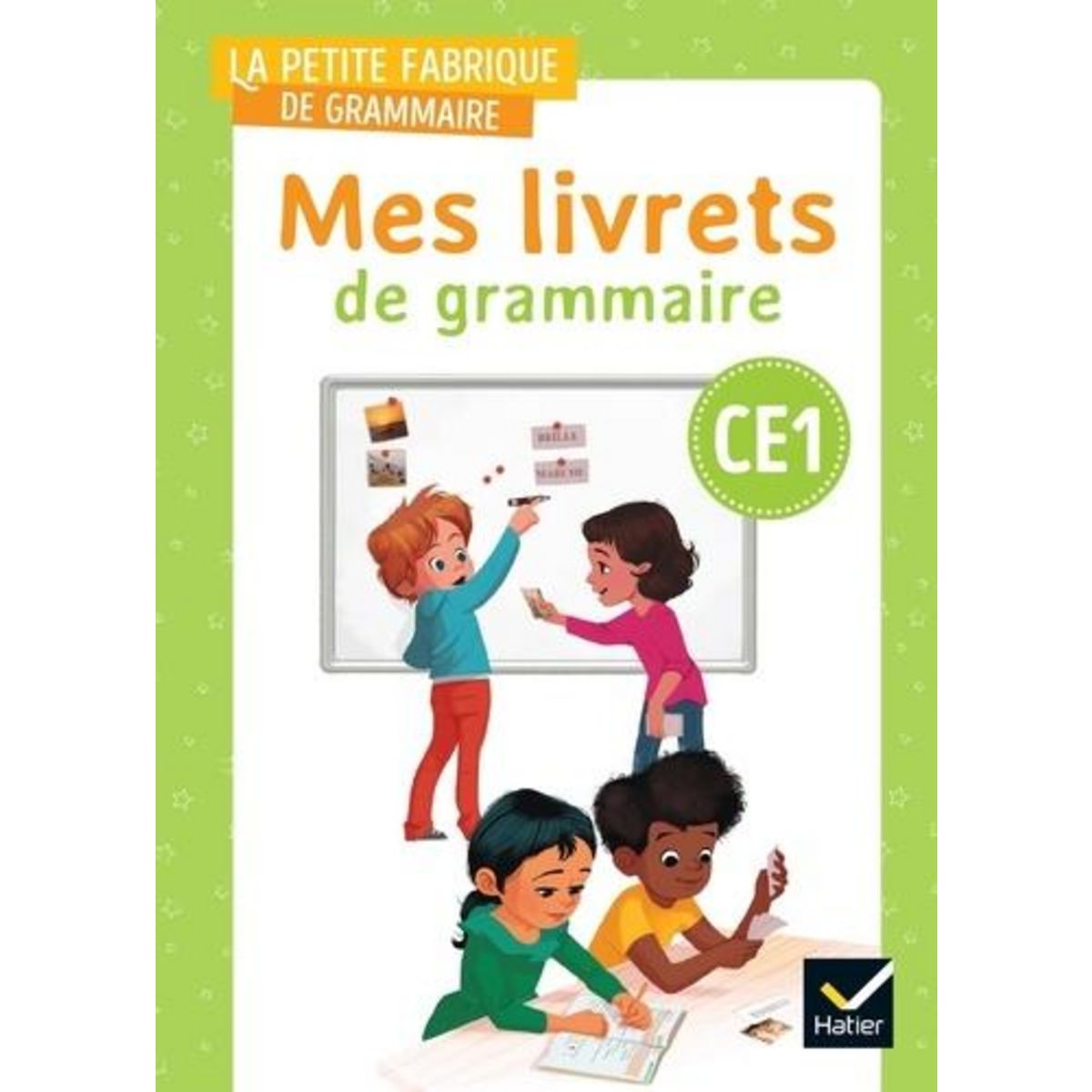 LA PETITE FABRIQUE DE GRAMMAIRE CE1. MES LIVRETS DE GRAMMAIRE, EDITION 2023, Ansart Véronique