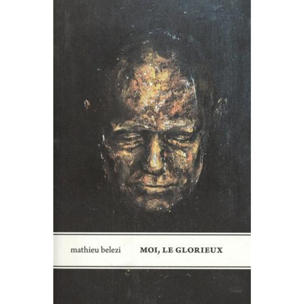 MOI, LE GLORIEUX, Belezi Mathieu