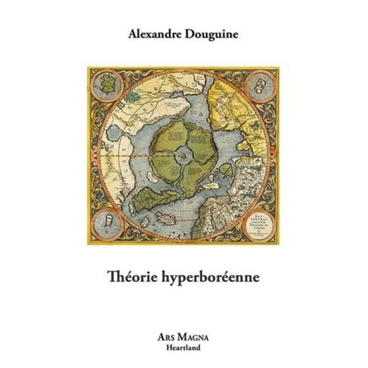  THEORIE HYPERBOREENNE, Douguine Alexandre