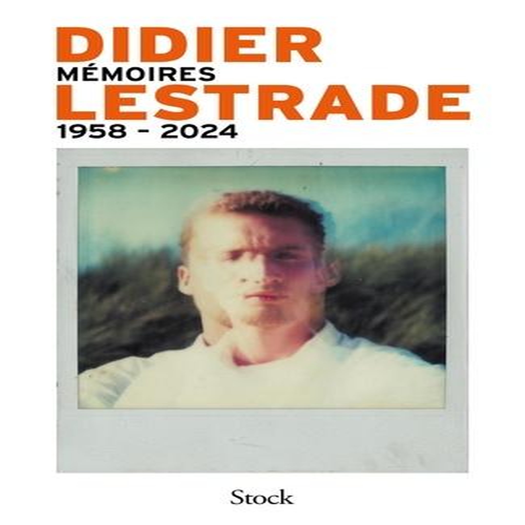 MEMOIRES 1958-2024, Lestrade Didier