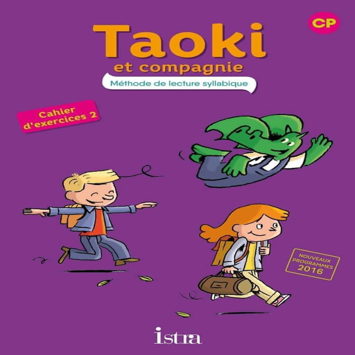 METHODE DE LECTURE SYLLABIQUE TAOKI ET COMPAGNIE CP. CAHIER ELEVE 2, EDITION 2020, Le Van Gong Angélique