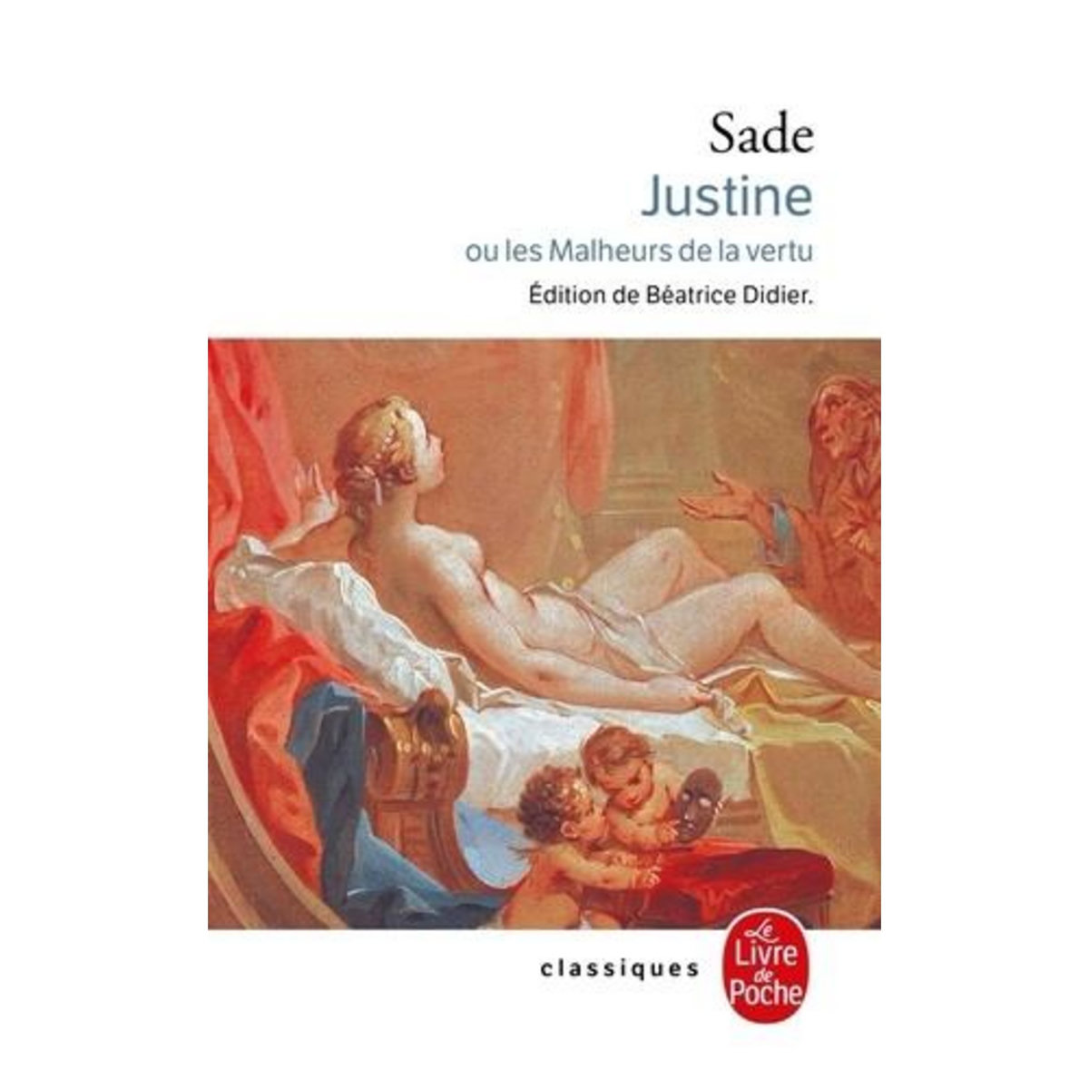 JUSTINE OU LES MALHEURS DE LA VERTU, Sade Donatien Alphonse François de