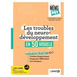 LES TROUBLES DU NEURODEVELOPPEMENT. EN 50 VISUELS, Meurier-Leclercq Lucie