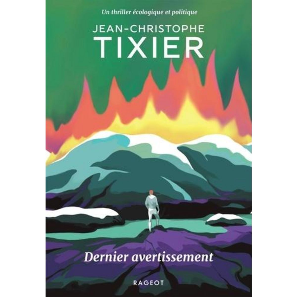 DERNIER AVERTISSEMENT, Tixier Jean-Christophe