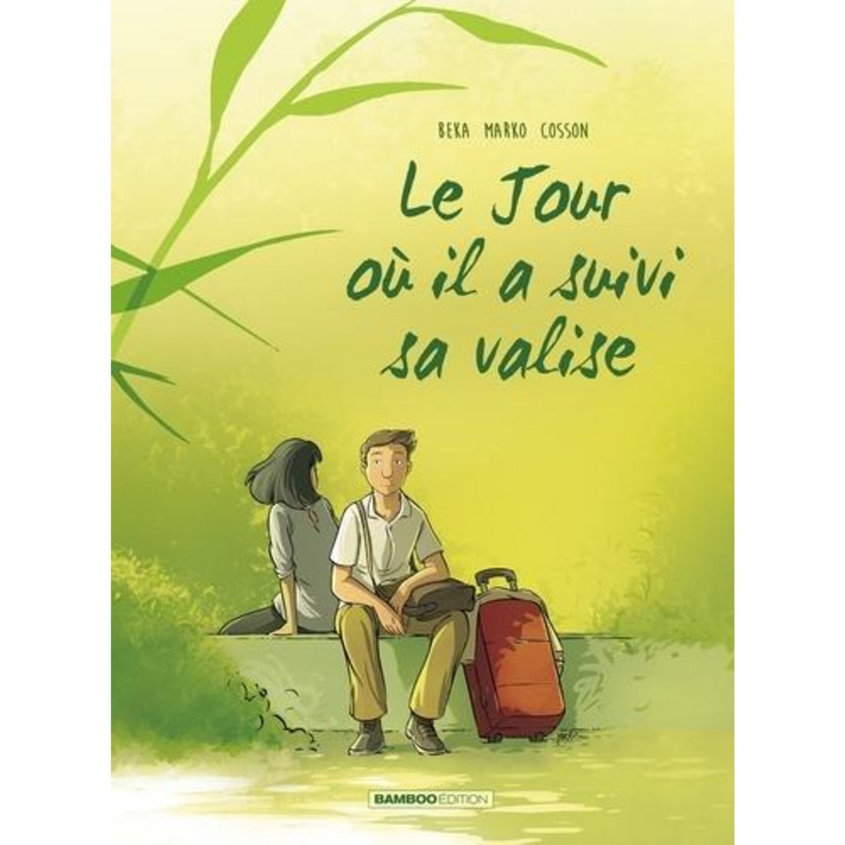 LE JOUR OU... TOME 4 : LE JOUR OU IL A SUIVI SA VALISE, BeKa
