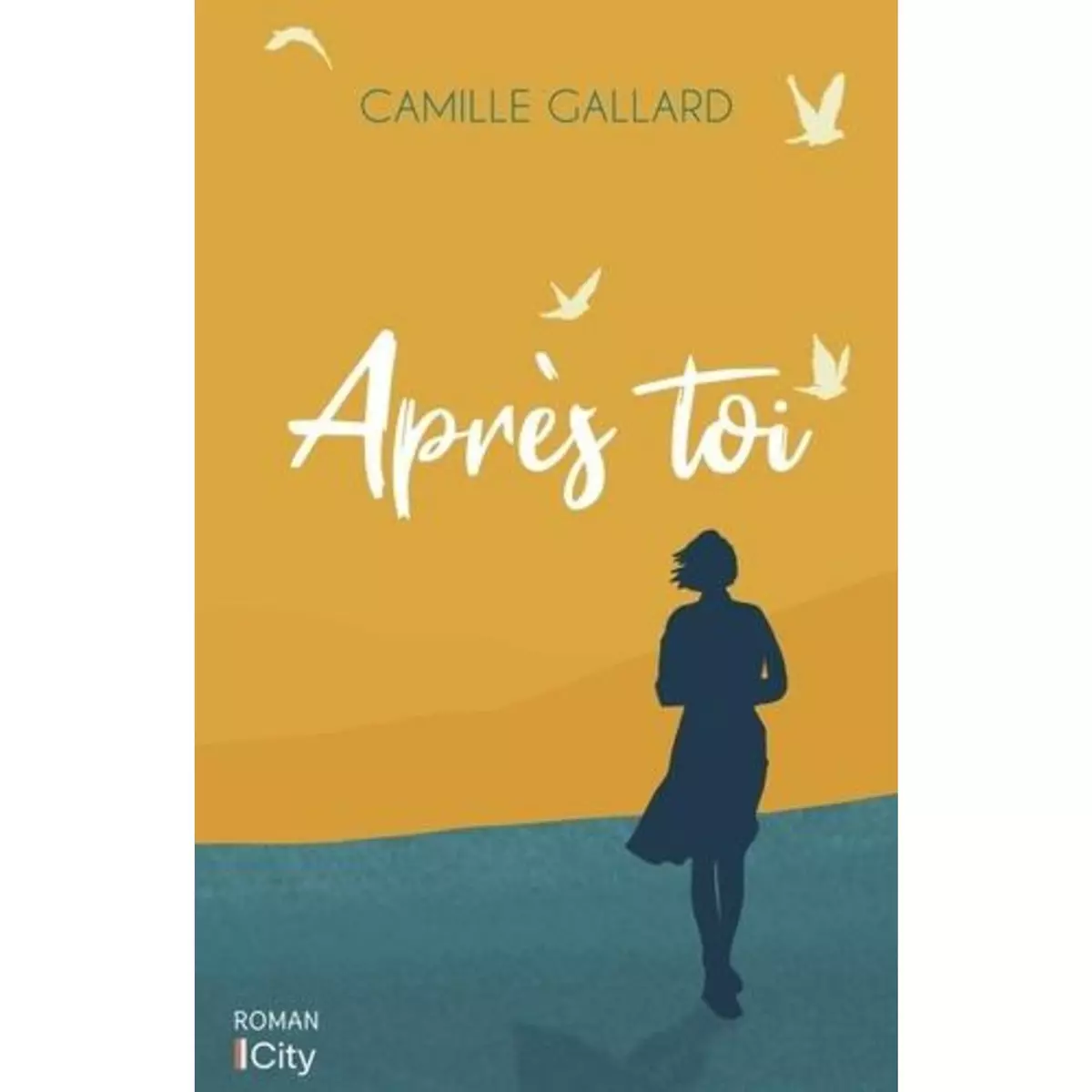  APRES TOI, Gallard Camille