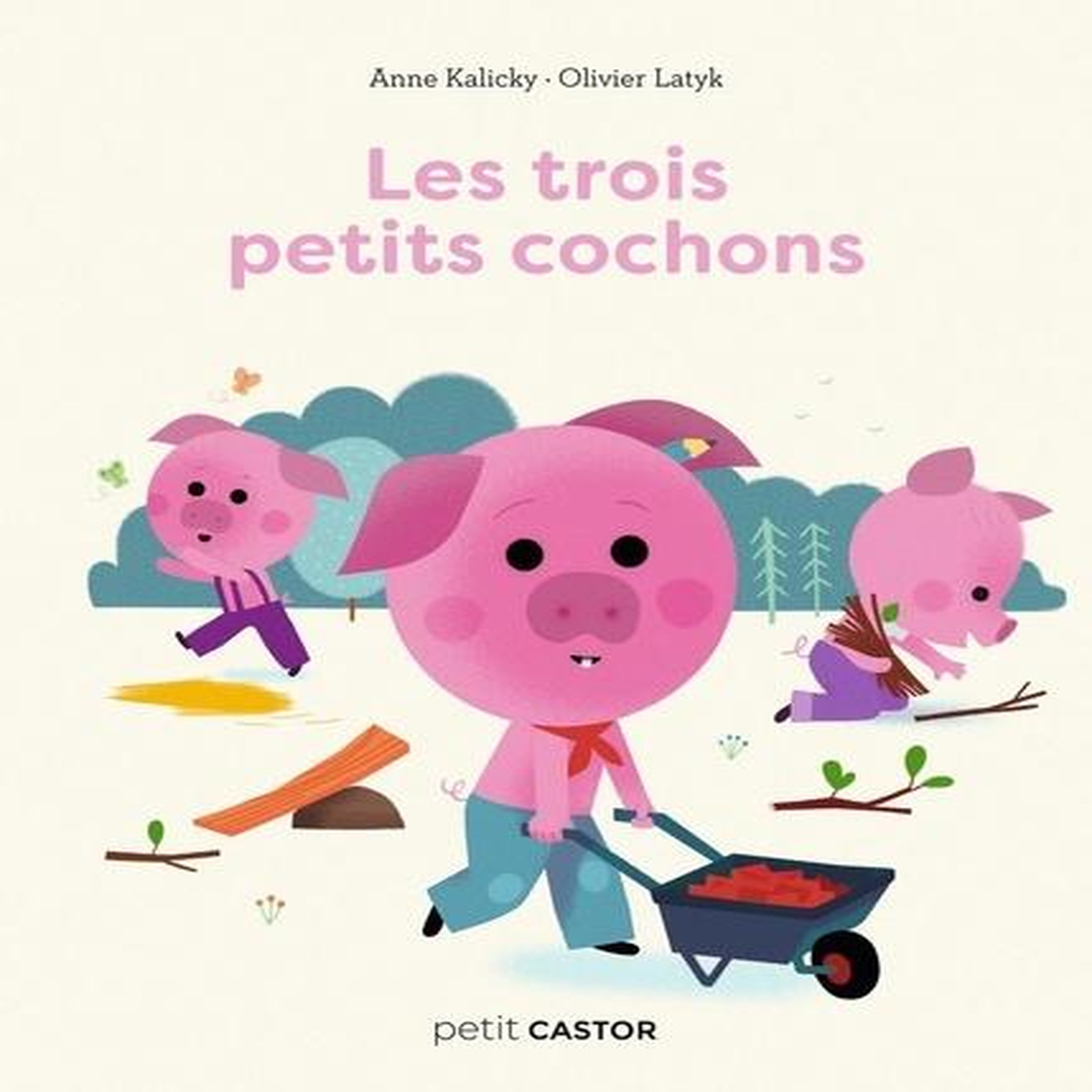 LES TROIS PETITS COCHONS, Kalicky Anne