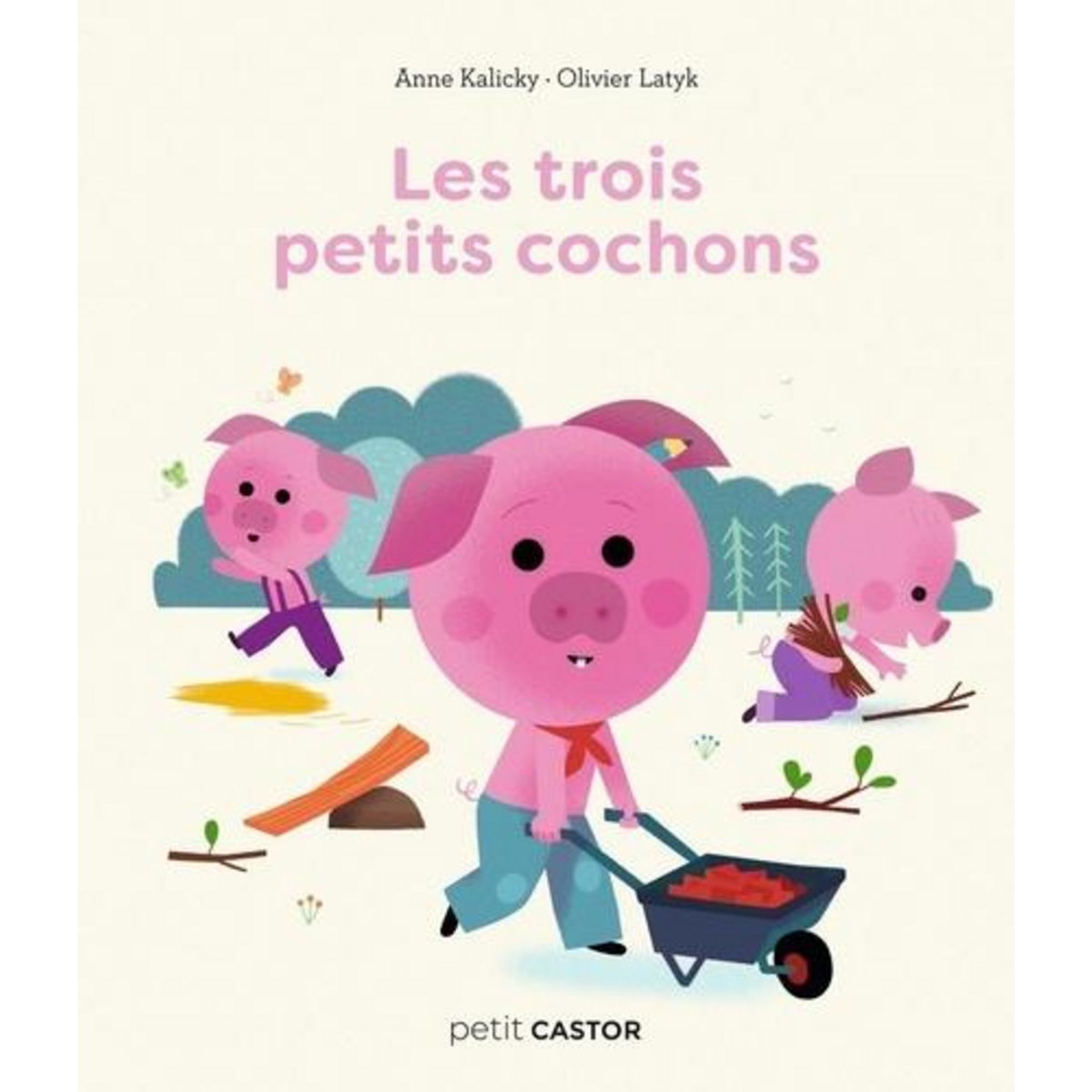 LES TROIS PETITS COCHONS, Kalicky Anne