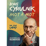 BORIS CYRULNIK, MOT A MOT, Lafay Denis