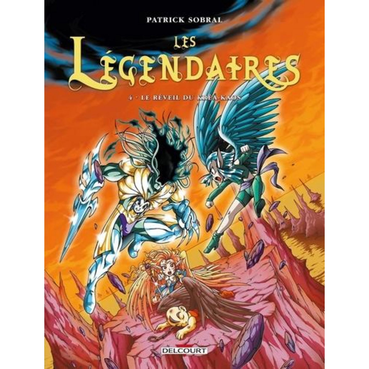 LES LEGENDAIRES TOME 4 : LE REVEIL DU KREA-KAOS, Sobral Patrick