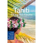 TAHITI ET LA POLYNESIE FRANCAISE. 9E EDITION, Carillet Jean-Bernard