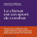 LE CLIMAT EST UN SPORT DE COMBAT, Tubiana Laurence