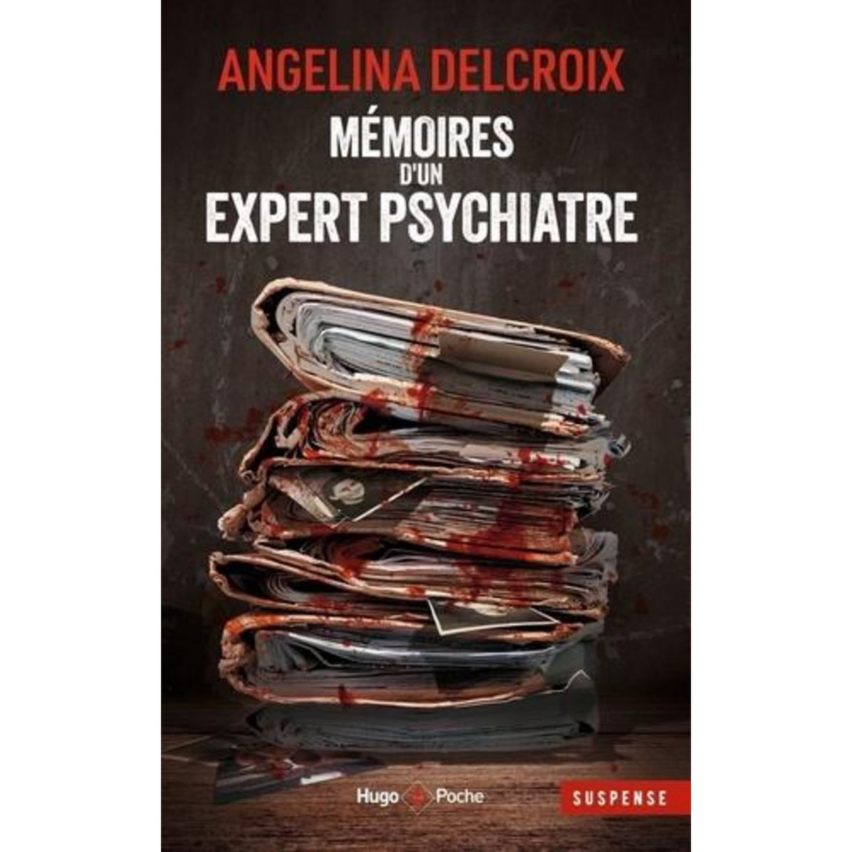 MEMOIRES D'UN EXPERT PSYCHIATRE, Delcroix Angélina