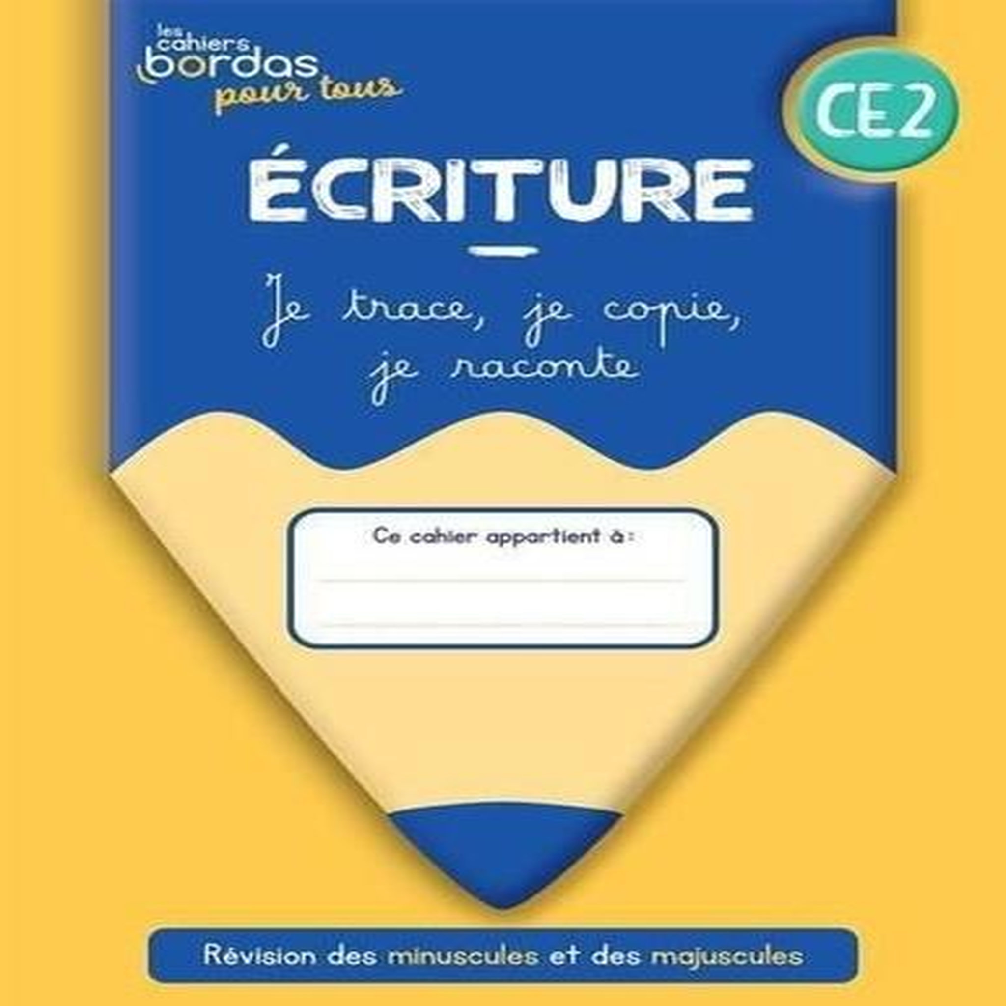 ECRITURE CE2. JE TRACE, JE COPIE, JE RACONTE, EDITION 2022, Lefebvre Laura