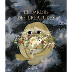 LE JARDIN DES CREATURES, Heti Sheila