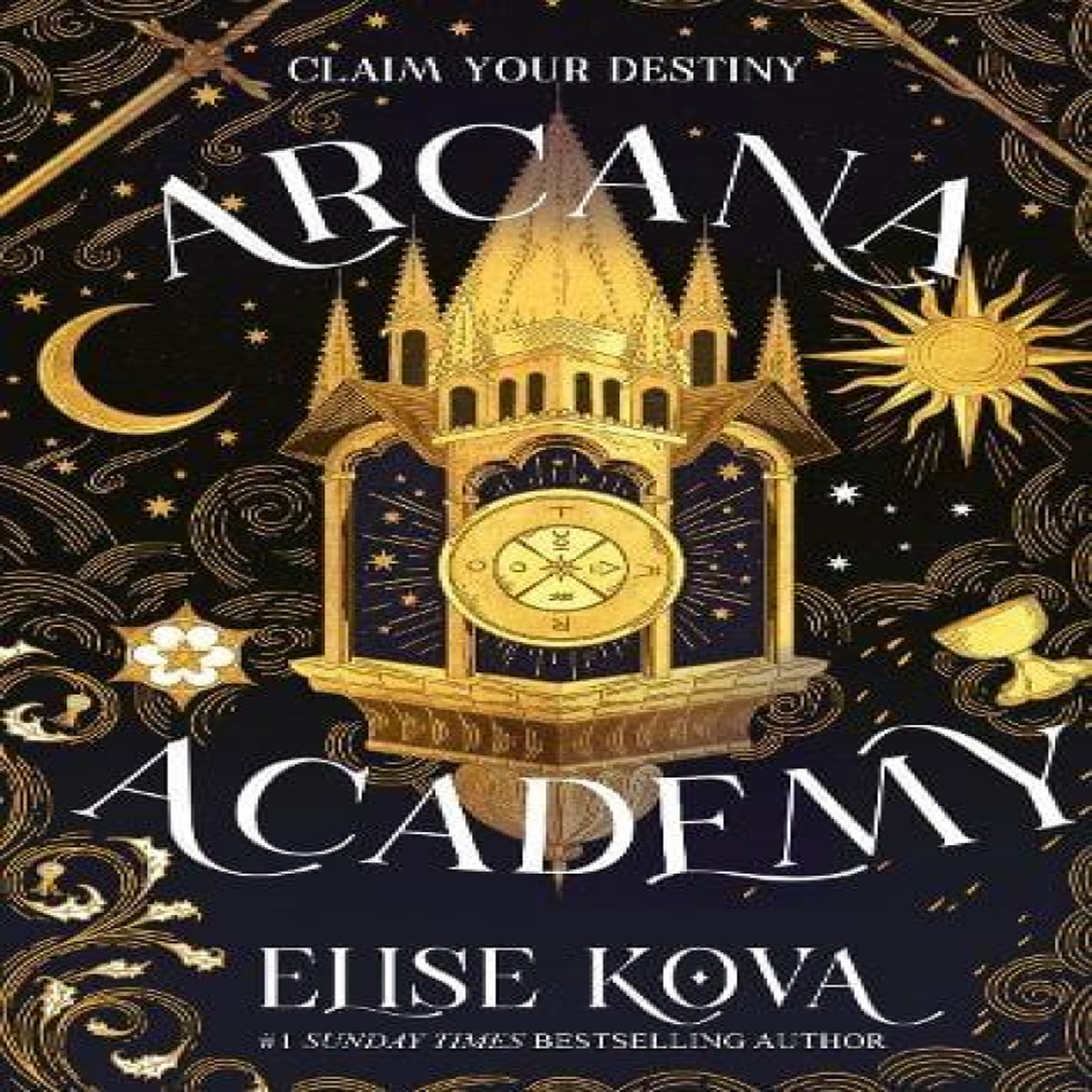LIVRES Arcana Academy : the spellbinding #1 Sunday Times bestselling enemies-to-lovers fantasy romance