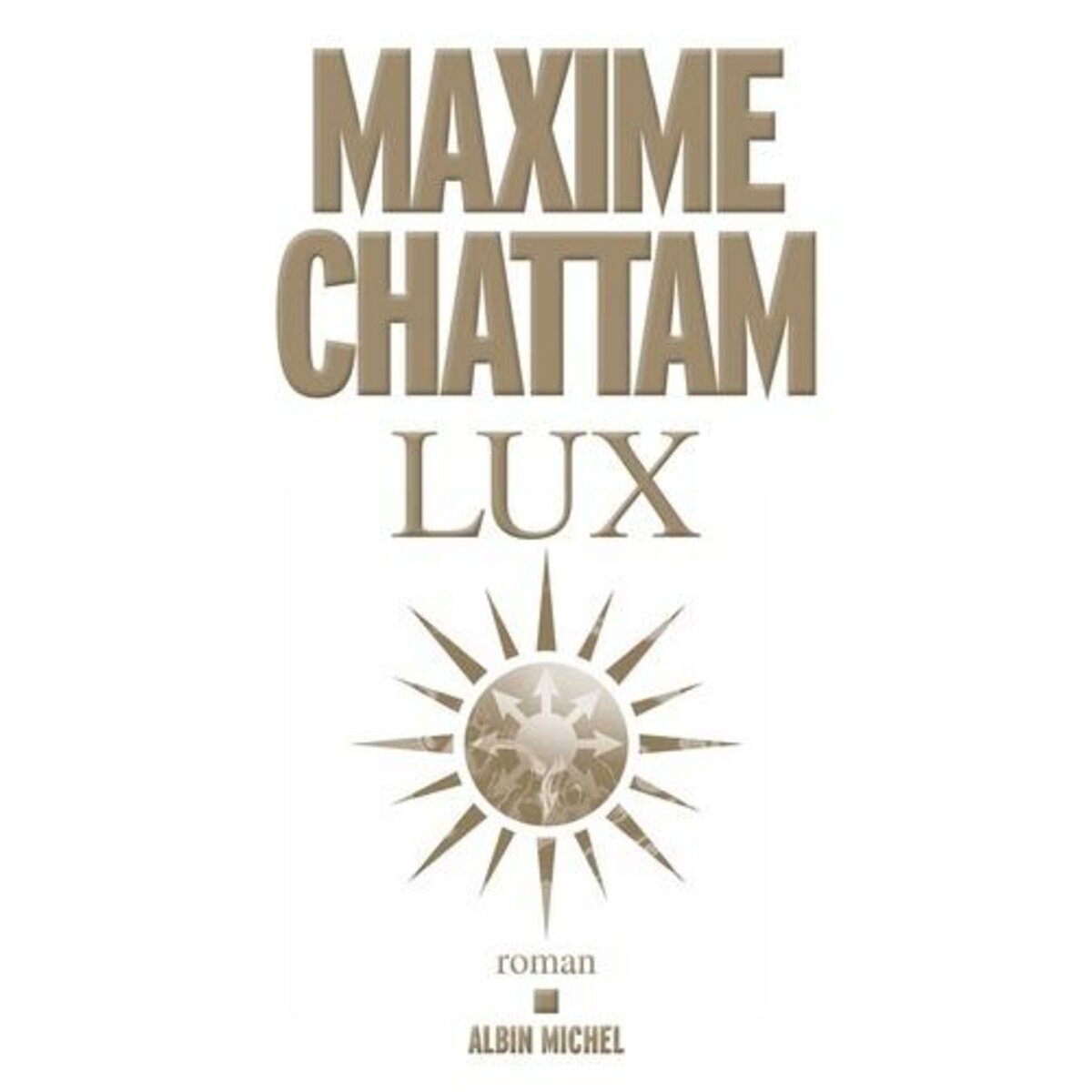 LUX, Chattam Maxime