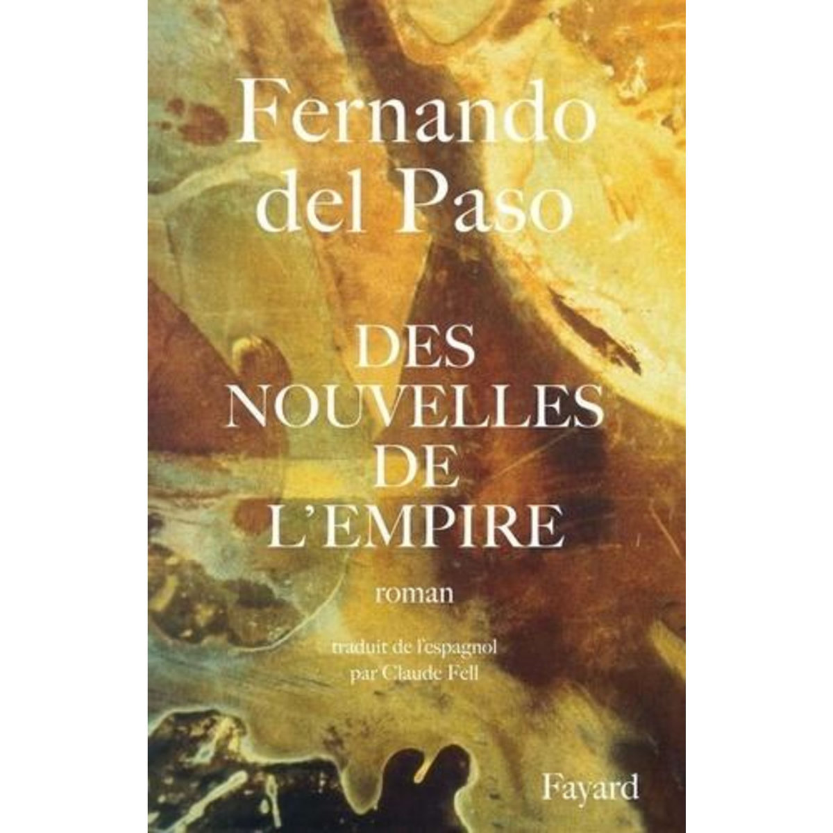 DES NOUVELLES DE L'EMPIRE, Paso Fernando del