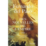 DES NOUVELLES DE L'EMPIRE, Paso Fernando del