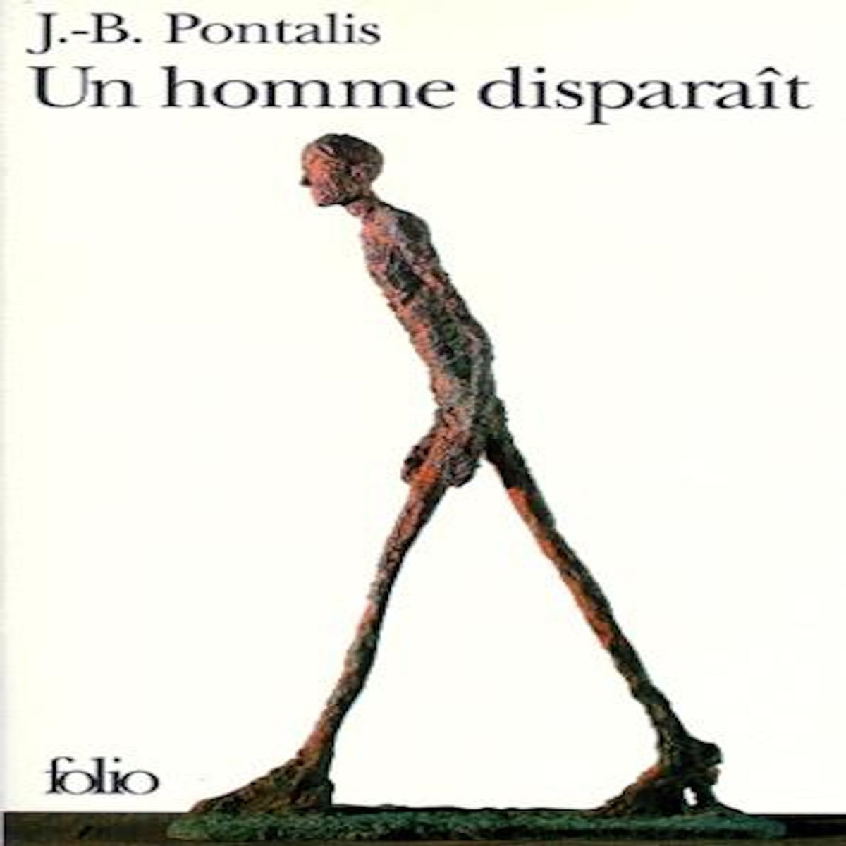 UN HOMME DISPARAIT, Pontalis Jean-Bertrand