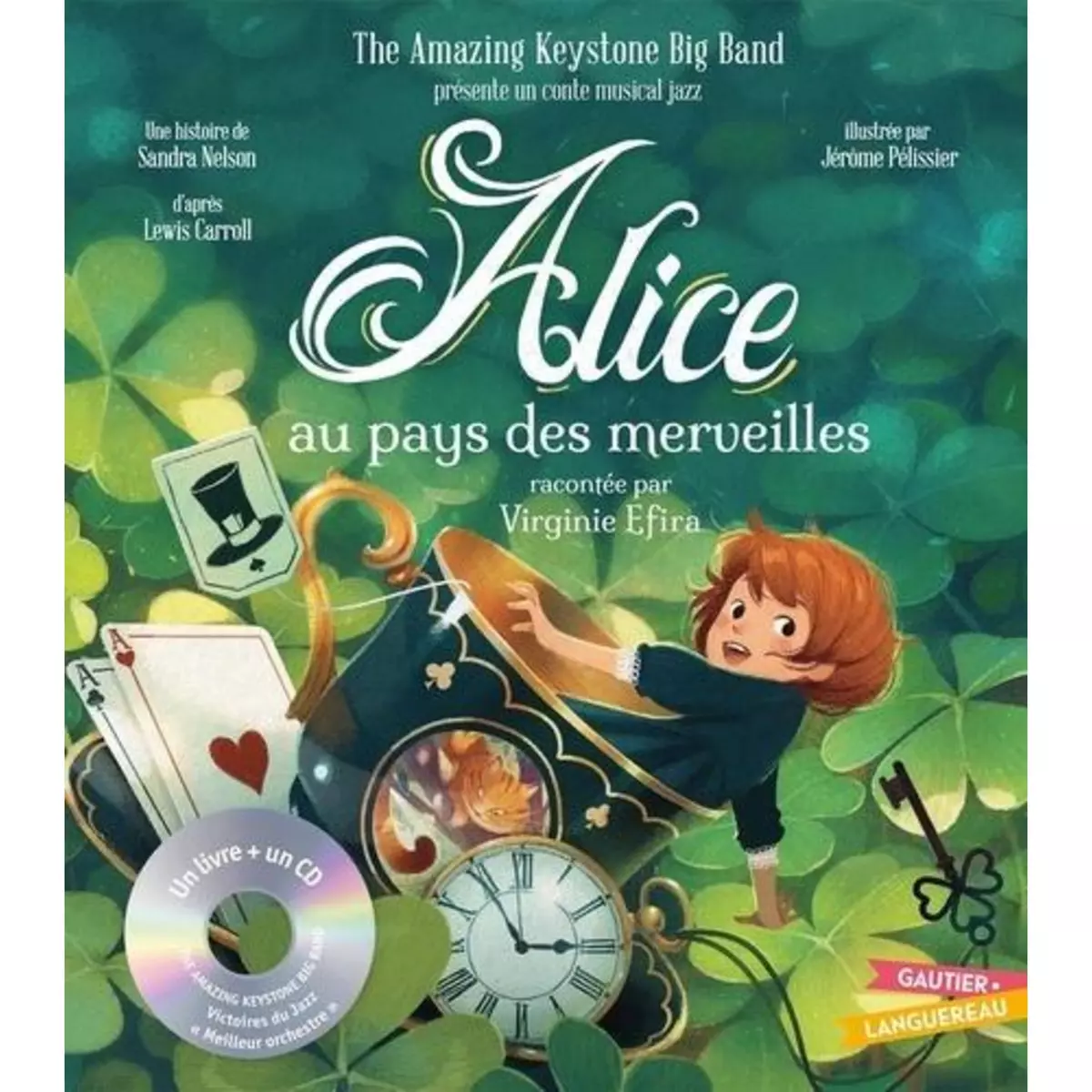  ALICE AU PAYS DES MERVEILLES. AVEC 1 CD AUDIO, The Amazing Keystone Big Band