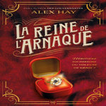 LA REINE DE L'ARNAQUE, Hay Alex