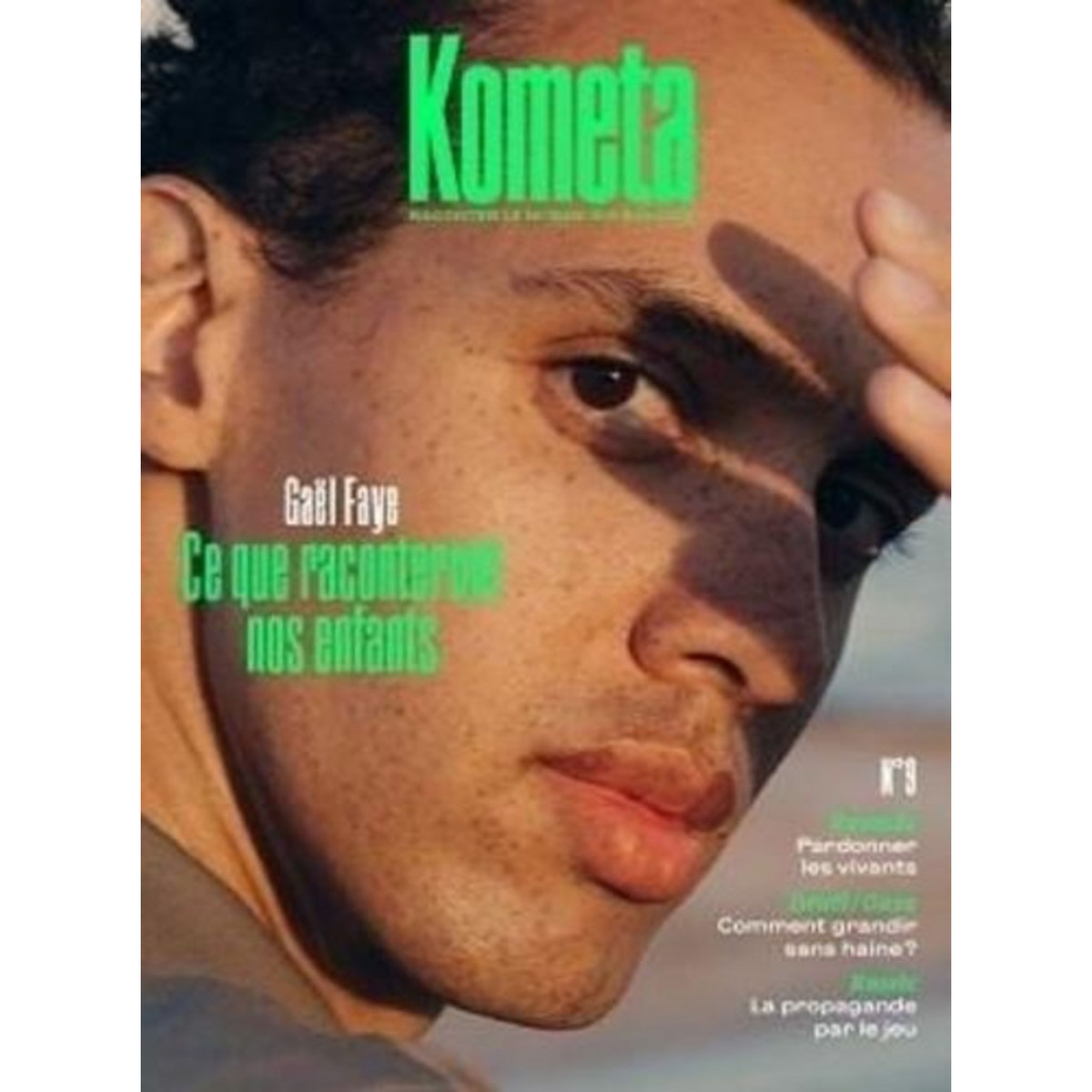 KOMETA N° 9 : GAEL FAYE. CE QUE RACONTERONT NOS ENFANTS, Mauger Léna